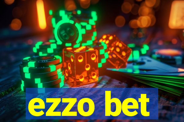 ezzo bet