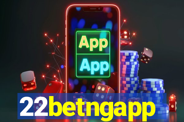22betngapp