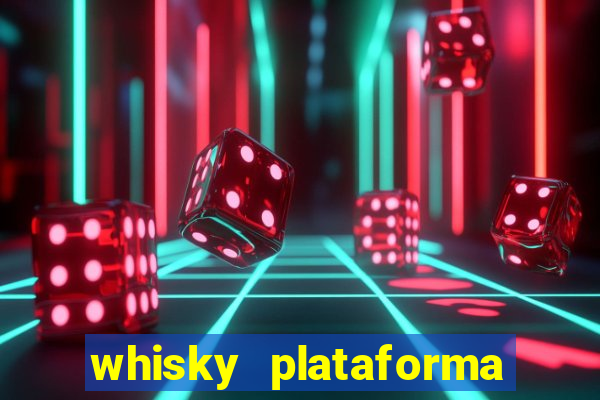 whisky plataforma de jogos