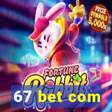 67 bet com