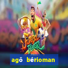 agô bérioman letra tradução português