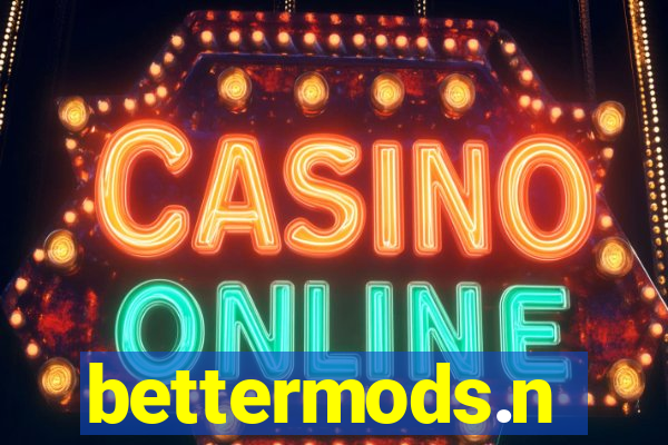 bettermods.n