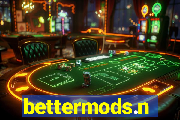 bettermods.n