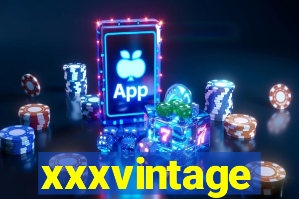 xxxvintage