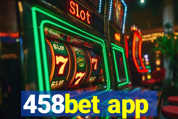 458bet app