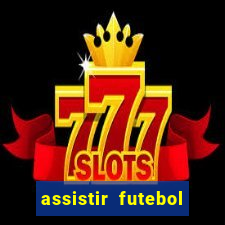 assistir futebol premiere ao vivo gratis