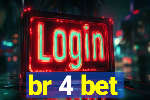 br 4 bet