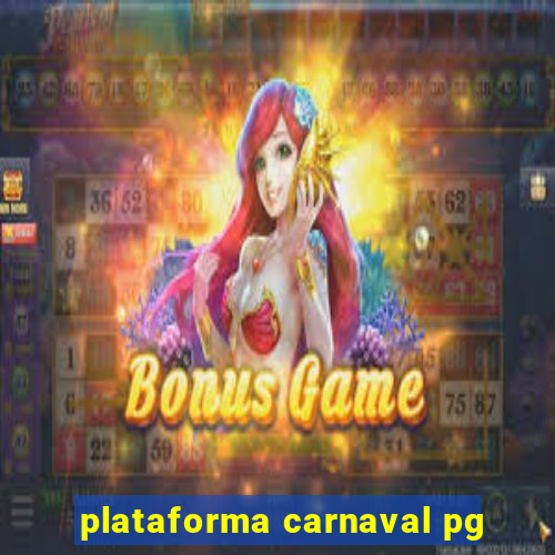 plataforma carnaval pg