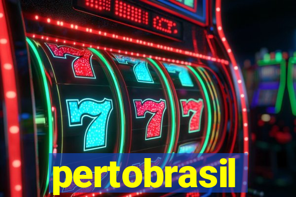 pertobrasil