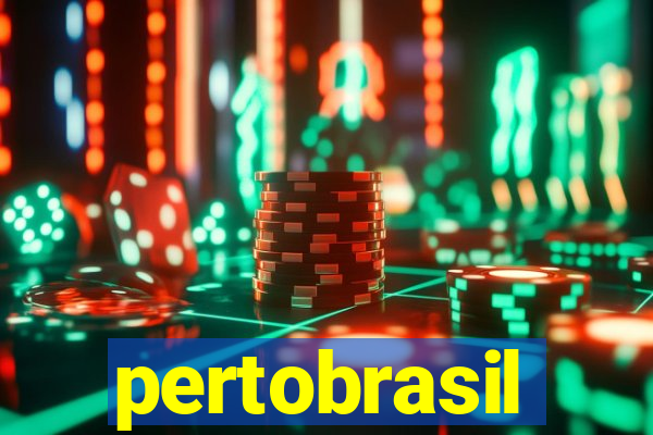 pertobrasil