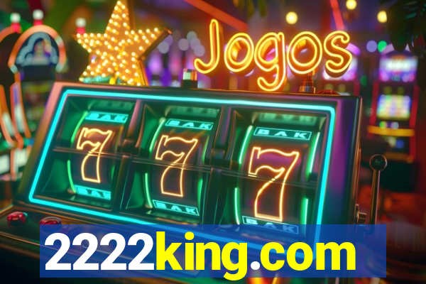 2222king.com