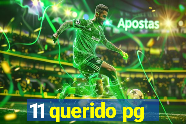 11 querido pg
