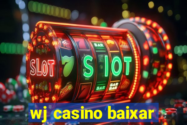 wj casino baixar