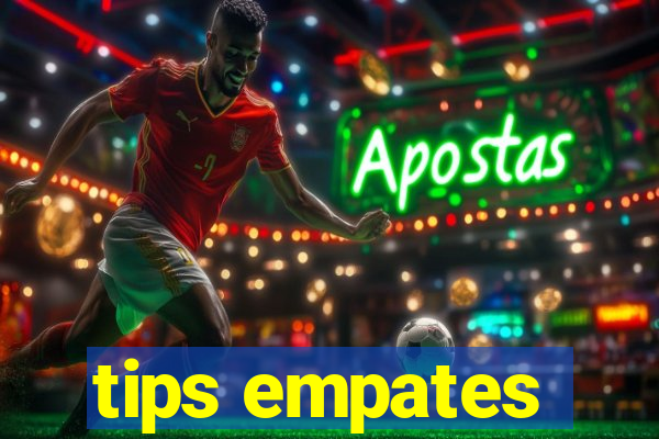 tips empates