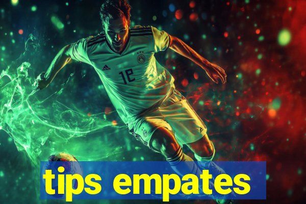 tips empates