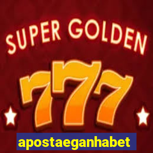 apostaeganhabet