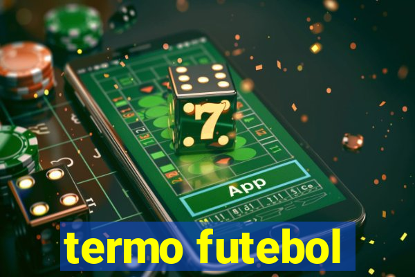 termo futebol