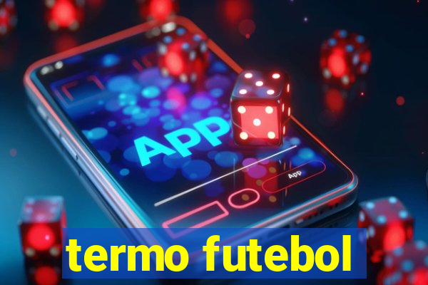 termo futebol