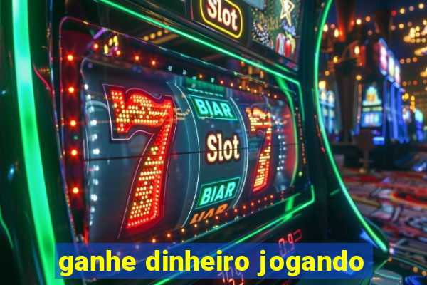 ganhe dinheiro jogando