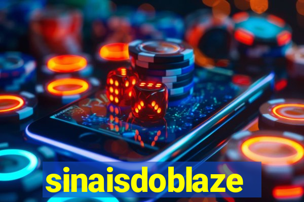 sinaisdoblaze