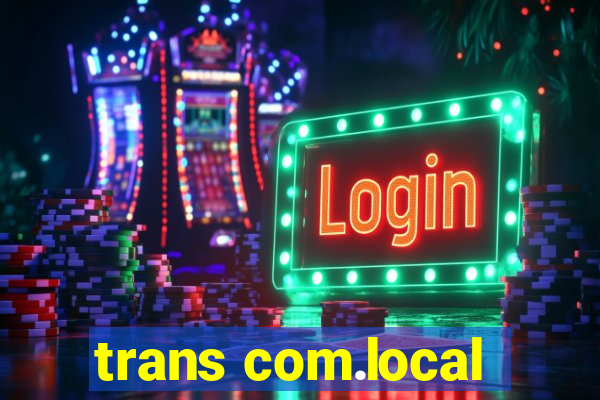 trans com.local