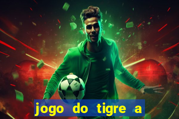 jogo do tigre a partir de 5 reais