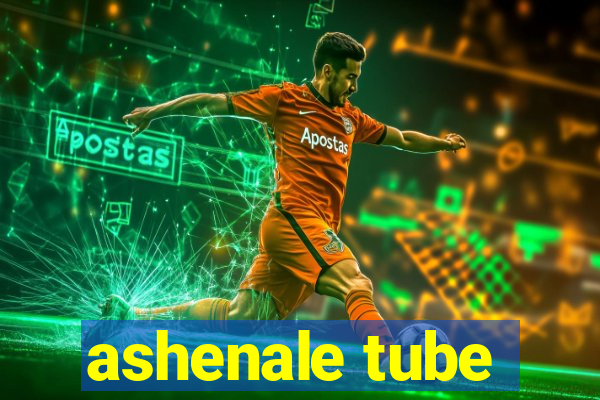 ashenale tube