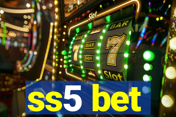 ss5 bet