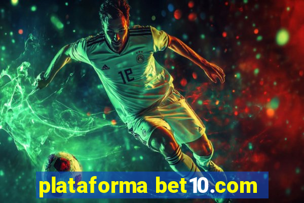 plataforma bet10.com
