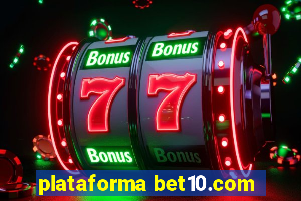 plataforma bet10.com