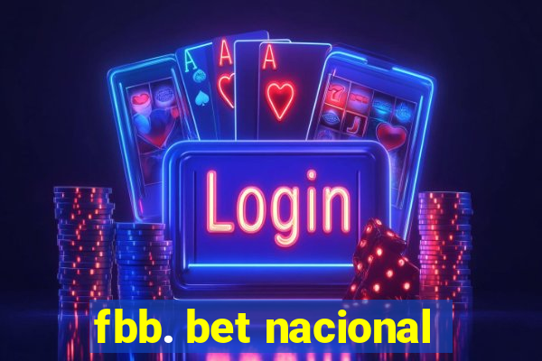 fbb. bet nacional