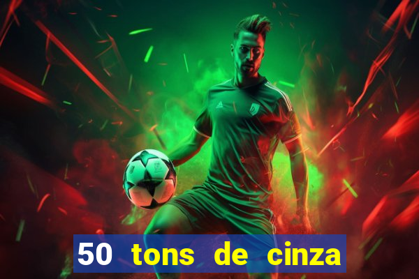 50 tons de cinza filme completo dublado google drive