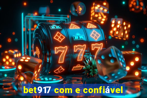 bet917 com e confiável