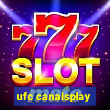 ufc canaisplay