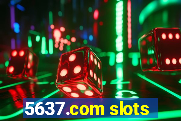 5637.com slots