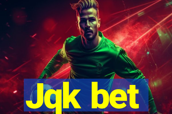 Jqk bet