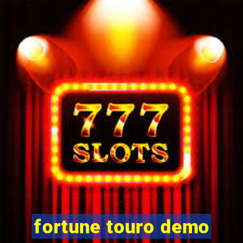 fortune touro demo