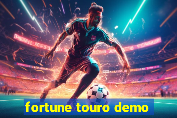 fortune touro demo
