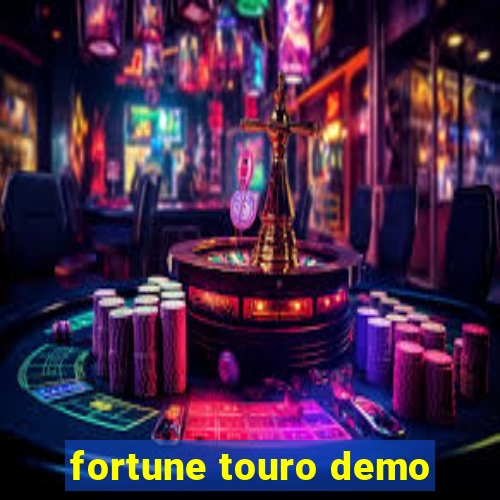 fortune touro demo