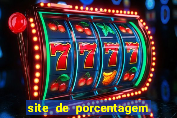 site de porcentagem de jogos slots