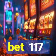 bet 117
