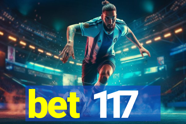 bet 117
