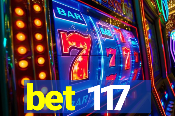 bet 117