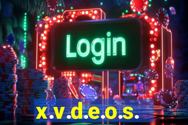 x.v.d.e.o.s.