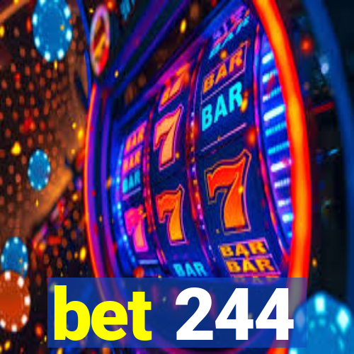 bet 244