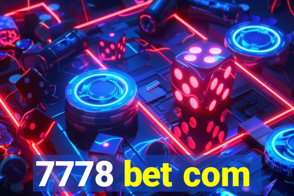 7778 bet com