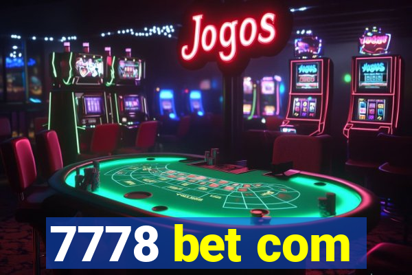 7778 bet com