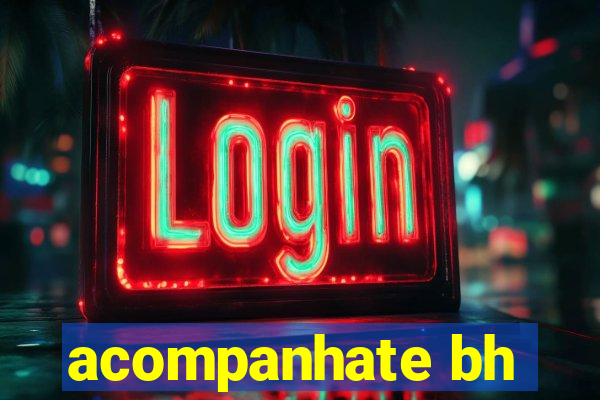 acompanhate bh