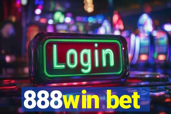 888win bet