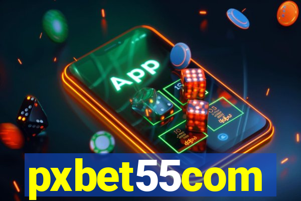 pxbet55com